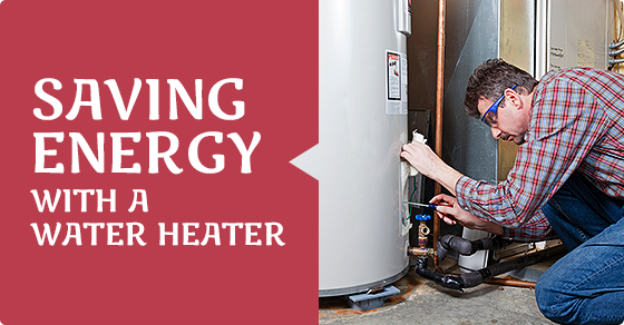 Water Heater Energy Savings Tips