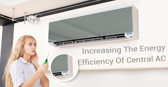 Increase The Energy Efficiency Of Central AC