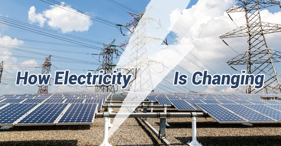 How Electricity Is Changing