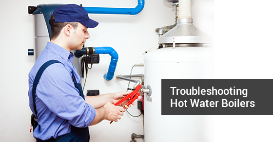 Troubleshoot Hot Water Boilers